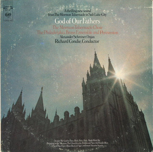 Mormon Tabernacle Choir, Philadelphia Brass Ensemble, Alexander Schreiner, Richard P. Condie - God Of Our Fathers - Columbia Masterworks - M 30054 - LP, Album 2283316246