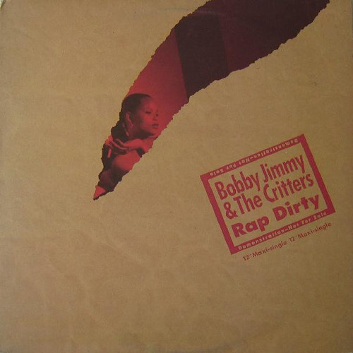 Bobby Jimmy And The Critters - Rap Dirty - Priority Records - PVL 07285 - 12", Maxi, Promo 2356057396