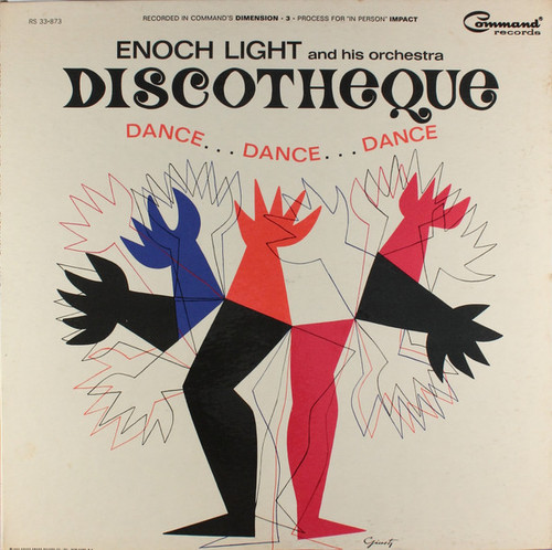Enoch Light And His Orchestra - Discotheque: Dance Dance Dance - Command - RS 33-873 - LP, Album, Mono 2350632685