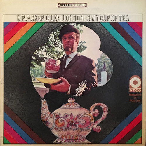 Acker Bilk - London Is My Cup Of Tea - ATCO Records - SD 33-218 - LP, Album 2391407503