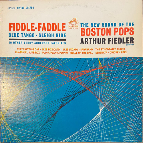 The Boston Pops Orchestra, Arthur Fiedler - Fiddle-Faddle - Blue Tango - Sleigh Ride - 10 Other Leroy Anderson Favorites - RCA Victor Red Seal, RCA Victor Red Seal - LSC-2638, LSC 2638 - LP, Album 2278566808