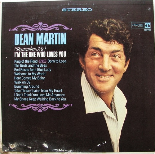 Dean Martin - (Remember Me) I'm The One Who Loves You - Reprise Records, Reprise Records, Reprise Records - 6170, RS-6170, RS 6170 - LP, Album 2263092280