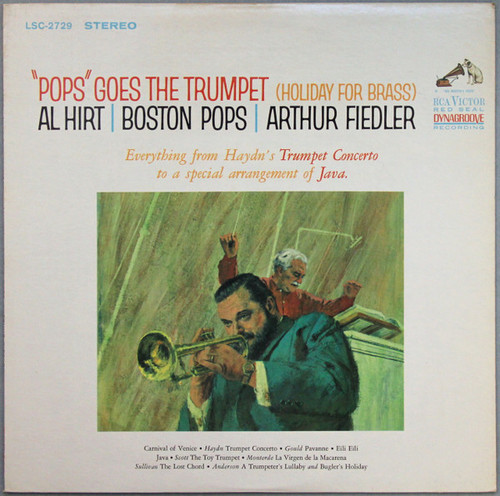 Al Hirt / The Boston Pops Orchestra / Arthur Fiedler - "Pops" Goes The Trumpet (Holiday For Brass) - RCA Victor Red Seal - LSC-2729 - LP, RP, Roc 2379244192