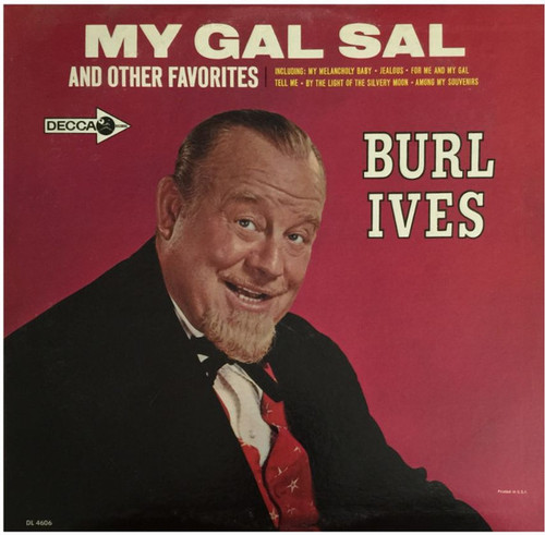 Burl Ives - My Gal Sal And Other Favorites - Decca - DL 4606 - LP, Album, Mono 2367715843