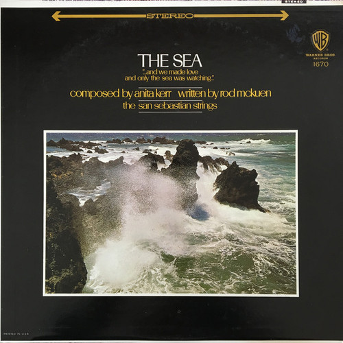 Anita Kerr, Rod McKuen / The San Sebastian Strings - The Sea - Warner Bros. Records, Warner Bros. - Seven Arts Records - 1670, WS 1670 - LP, Album, RP 2350707076