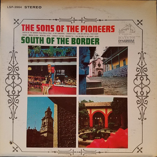 The Sons Of The Pioneers - South Of The Border - RCA Victor - LSP-3964 - LP 2356463200