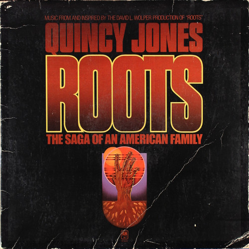 Quincy Jones - Roots (The Saga Of An American Family) - A&M Records - SP-4626 - LP, Album, Pit 2390090200