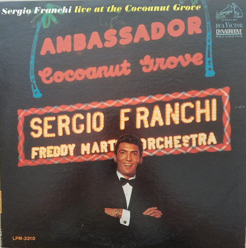 Sergio Franchi - Live At The Cocoanut Grove - RCA Victor - LPM-3310 - LP, Album, Mono 2263269607