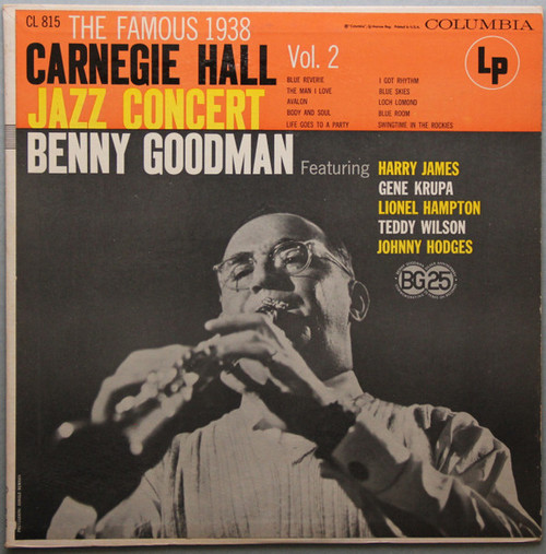 Benny Goodman - The Famous 1938 Carnegie Hall Jazz Concert - Vol. 2 - Columbia - CL 815 - LP, Album, Mono, RE 2280355417
