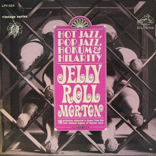 Jelly Roll Morton - Hot Jazz, Pop Jazz, Hokum And Hilarity - RCA Victor - LPV-524 - LP, Comp, Mono 2376347056