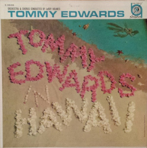 Tommy Edwards - Tommy Edwards In Hawaii - MGM Records - E3838 - LP, Album, Mono 2260577458