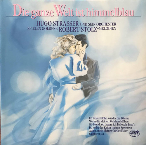 Hugo Strasser Und Sein Tanzorchester - Die Ganze Welt Ist Himmelblau - EMI - 1C 066-7 92443 - LP, Album 2355172510