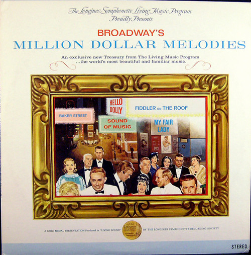 The Longines Symphonette, The Singing Choraliers - Broadway's Million Dollar Melodies - Longines Symphonette Society, Longines Symphonette Society - LWS 174, LWS 175 - 2xLP, Album, Gat 2350868749