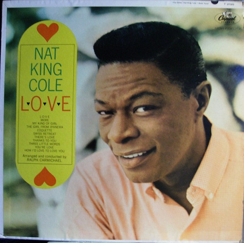 Nat King Cole - L-O-V-E - Capitol Records - T 2195 - LP, Album, Mono 2354981686