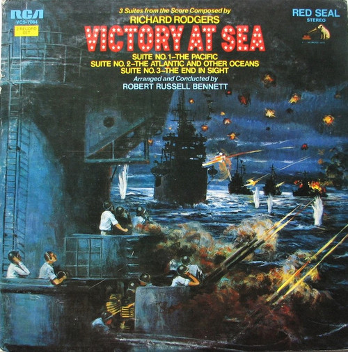 Richard Rodgers / Robert Russell Bennett - 3 Suites From Victory At Sea  - RCA Victor Red Seal, RCA Victor Red Seal - VCS-7064, VCS-7064(2) - 2xLP, Comp, Ind 2260797274