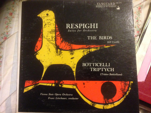 Ottorino Respighi - Respighi: The Birds / Botticelli Triptych - Vanguard - VRS 1076 - LP, Album 2383379872