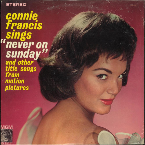 Connie Francis - Sings Never On Sunday And Other Title Songs From Motion Pictures - MGM Records - SE 3965 - LP, Album 2264945980