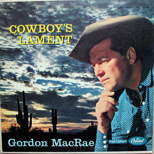 Gordon Macrae - Cowboy's Lament - Capitol Records, Capitol Records - T-834, T834 - LP, Album, Mono 2273706139