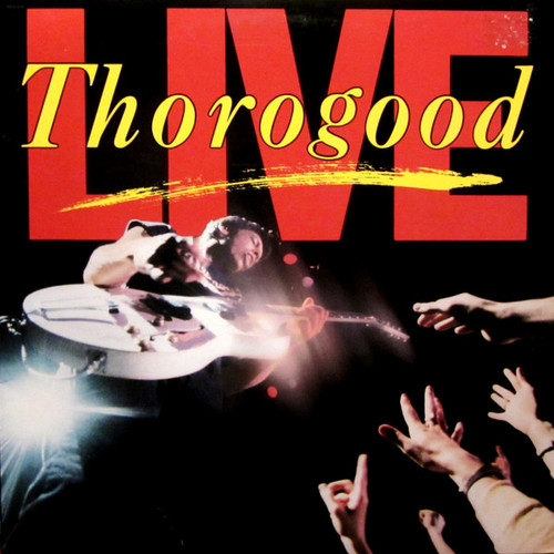 George Thorogood & The Destroyers - Live - EMI America - ST-17214 - LP, Album, Spe 2245395556