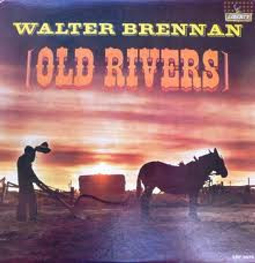 Walter Brennan - Old Rivers - Liberty - LRP-3233 - LP, Album, Mono 2260901593