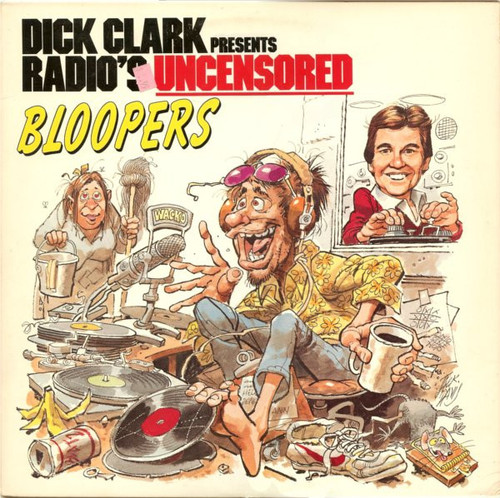 Dick Clark (2) - Dick Clark Presents Radio's Uncensored Bloopers - Atlantic - 80188-1 - LP, Album, Spe 2357828305