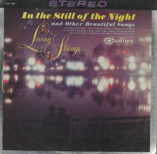 Living Strings - In The Still Of The Night And Other Beautiful Songs - RCA Camden - CAS 795 - LP 2289490207