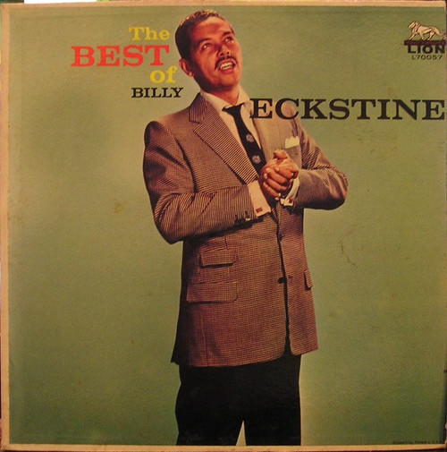 Billy Eckstine - The Best Of Billy Eckstine - Lion Records (4), Lion Records (4) - L70057, L-70057 - LP, Comp, Mono 2376232351