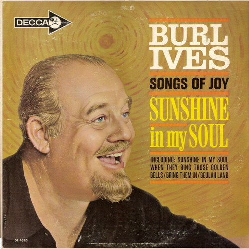 Burl Ives - Songs Of Joy - Sunshine In My Soul - Decca - DL 4320 - LP, Mono 2368878361