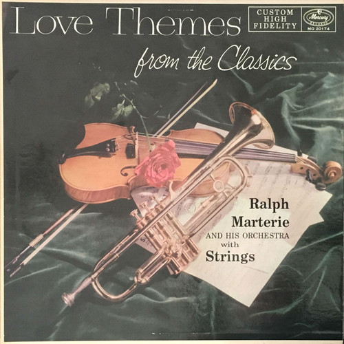 Ralph Marterie And His Orchestra - Love Themes From The Classics - Mercury - MG-20174 - LP, Mono 2383343086