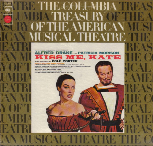 Cole Porter, Saint Subber And Lemuel Ayers Present Alfred Drake And Patricia Morison - Kiss Me, Kate - CBS Masterworks - S 32609 - LP, Mono, RE 2289835648