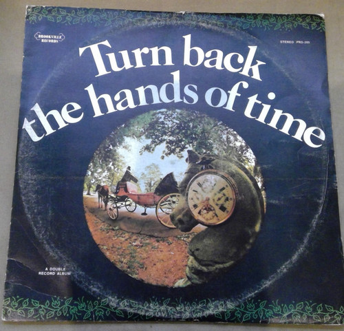 Various - Turn Back The Hands Of Time - RCA Special Products, RCA Victor, RCA Victor - PRS-395, PRS-395(e), PPS-1004-1, PPS-1004-2, C2RS- - 2xLP, Comp 2371810864