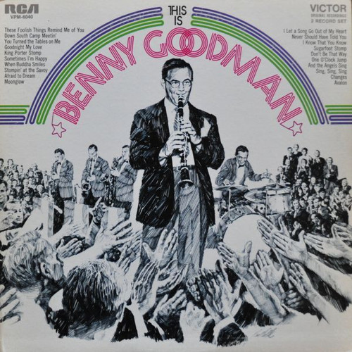 Benny Goodman And His Orchestra - This Is Benny Goodman - RCA Victor - VPM-6040 - 2xLP, Comp, Mono 2318013448