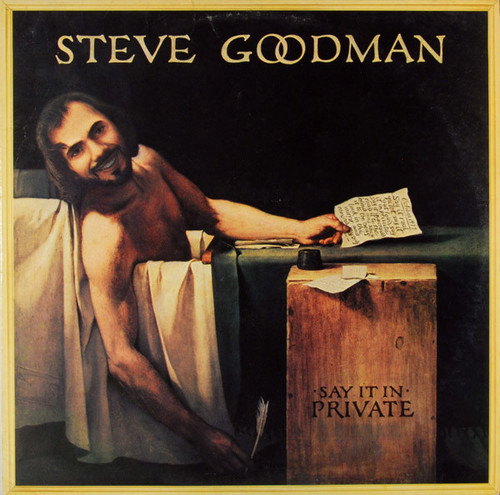 Steve Goodman - Say It In Private - Asylum Records - 7E-1118 - LP, Album 2279037970