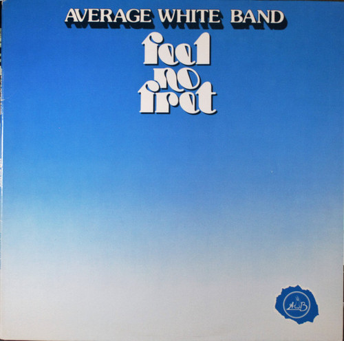 Average White Band - Feel No Fret - Atlantic - SD 19207 - LP, Album, Ric 2380165021
