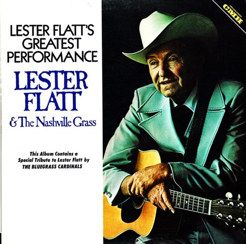 Lester Flatt & The Nashville Grass - Lester Flatts' Greatest Performance - CMH Records - CMH-6238 - LP, Comp 2363851171