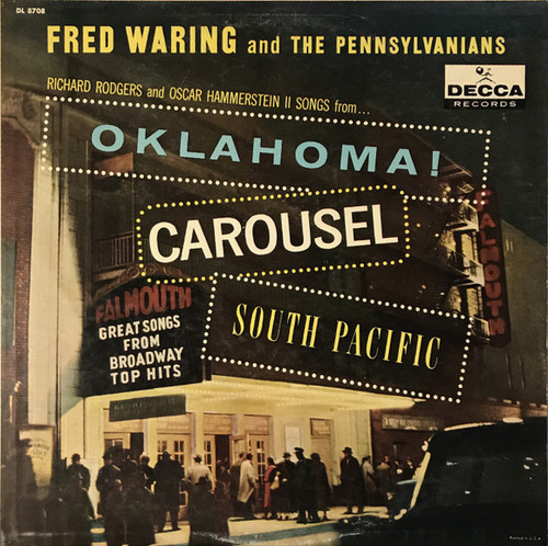 Fred Waring & The Pennsylvanians - Richard Rodgers And Oscar Hammerstein II Songs From Oklahoma!, Carousel, South Pacific - Decca - DL 8708 - LP, Album, Mono 2295629722