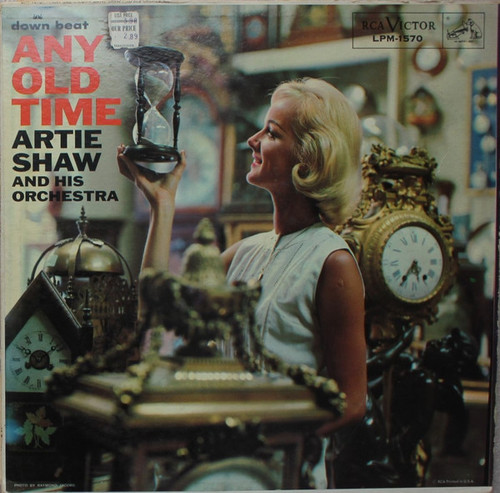 Artie Shaw And His Orchestra - Any Old Time - RCA Victor - LPM-1570 - LP, Comp, Mono 2371305811