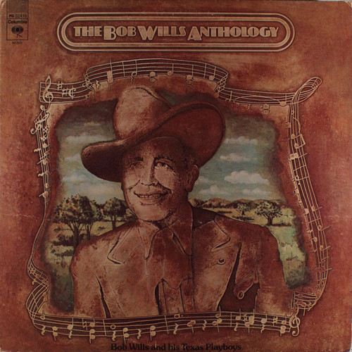 Bob Wills & His Texas Playboys - The Bob Wills Anthology - Columbia, Columbia - PG 32416, KG 32416 - 2xLP, Album, Comp, Mono, Ter 2387651614