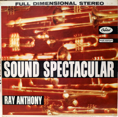 Ray Anthony - Sound Spectacular - Capitol Records, Capitol Records - ST 1200,  ST-1200 - LP, Album 2285927323