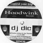 DJ Dic - Control Your Trip (12")