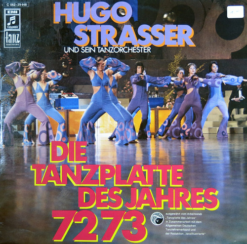 Hugo Strasser Und Sein Tanzorchester - Die Tanzplatte Des Jahres 72/73 (LP, Album)