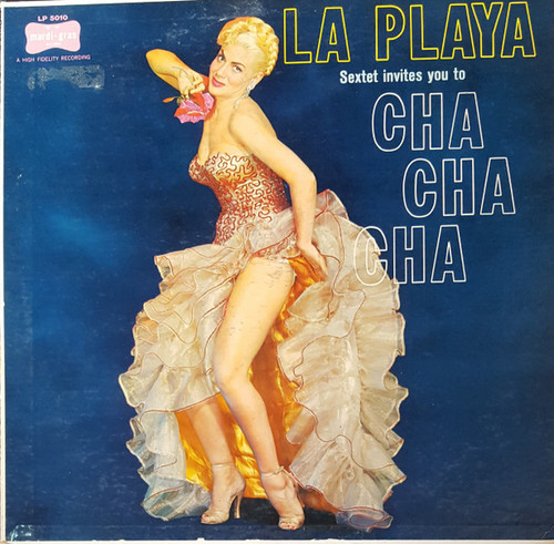 La Playa Sextet - Invites You To Cha Cha Cha  - Mardi-Gras Records, Mardi-Gras Records - LP 5010, LP-5010 - LP, Album, Mono, Hig 2395139848