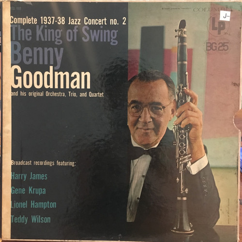 Benny Goodman And His Orchestra, Benny Goodman Trio And The Benny Goodman Quartet - The King Of Swing - Complete 1937 Jazz Concert No. 2 - Columbia Masterworks - OSL-180 - 2xLP, Mono, RE, Sli 2301173791