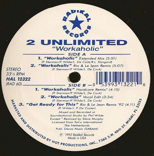 2 Unlimited - Workaholic - Radikal Records, Hot Productions - RAD 60, HAL 12322 - 12" 2389186297
