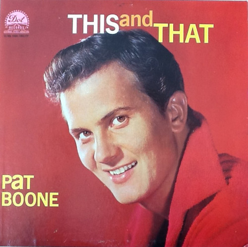 Pat Boone - This And That - Dot Records - DLP 3285 - LP, Album, Mono 2371792822