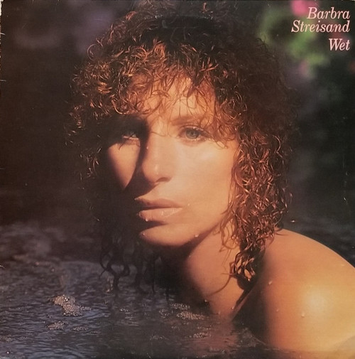 Barbra Streisand - Wet - Columbia - FC 36258 - LP, Album, San 2367538564