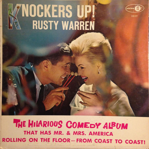 Rusty Warren - Knockers Up! - Jubilee, Jubilee, Jubilee - 2029, JGM 2029, JGM 2029-69 - LP, Mono 2318953204
