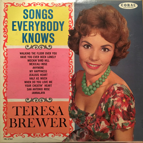 Teresa Brewer With Dick Jacobs Chorus And Dick Jacobs Orchestra - Songs Everybody Knows - Coral - CRL 57361 - LP, Mono, Glo 2377786648