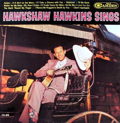 Hawkshaw Hawkins - Hawkshaw Hawkins Sings - RCA Camden, RCA Camden - CAL-808, CAL 808 - LP, Album, Mono 2354951059