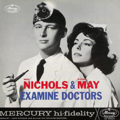 Mike Nichols & Elaine May - Examine Doctors - Mercury - MG-20680 - LP, Album, Mono 2249585815
